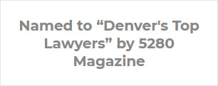 named to denver top lawyers by 5280 magazine